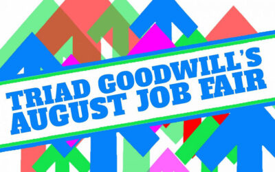 Get Hired! Triad Goodwill Job Fair in August!