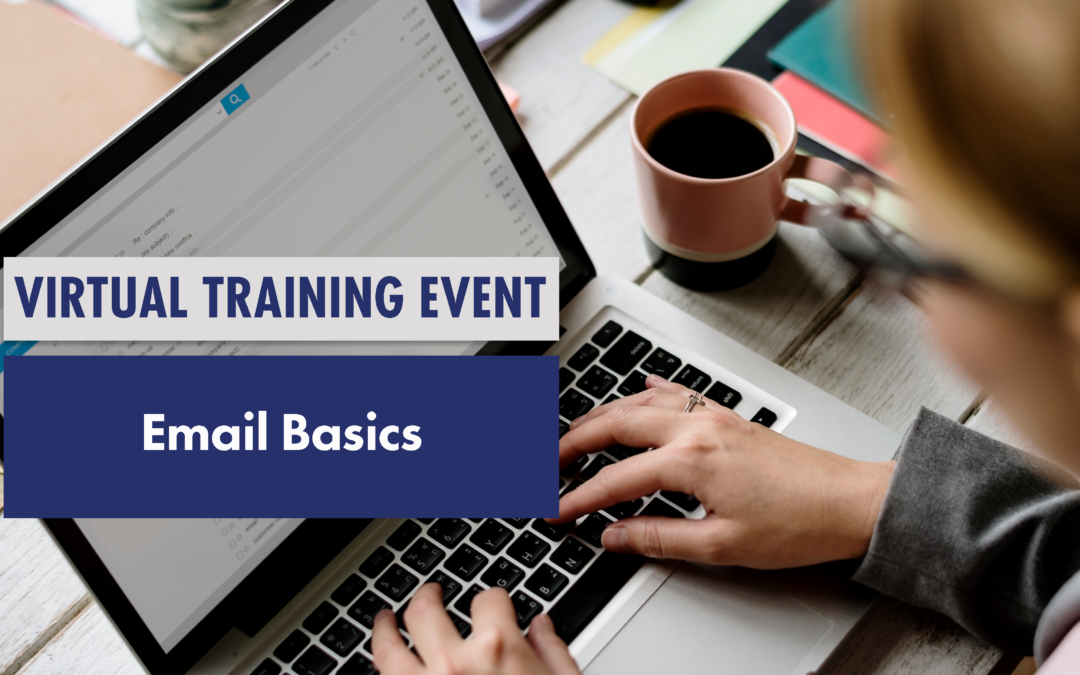 Virtual Training Event: Email Basics