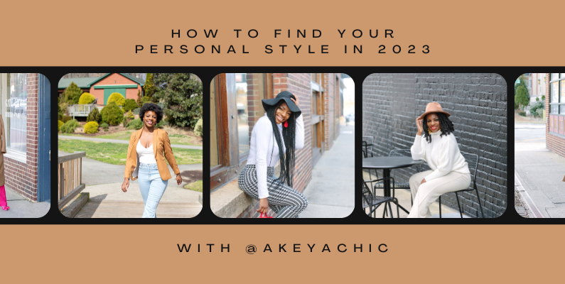 How to Find Your Personal Style in 2023