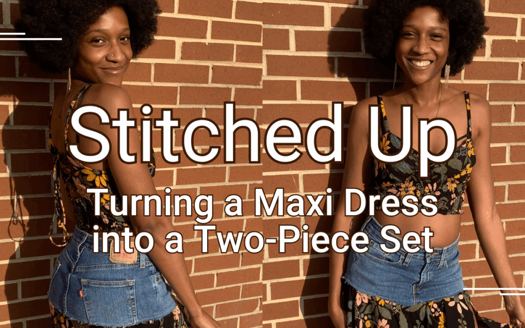 DIY Turning a Maxi Dress into a Two Piece Set