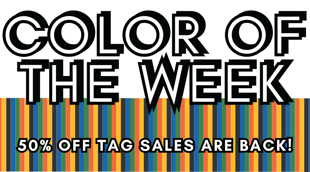 Email Header Color of the Week 50% OFF Tag sales are back! (2)