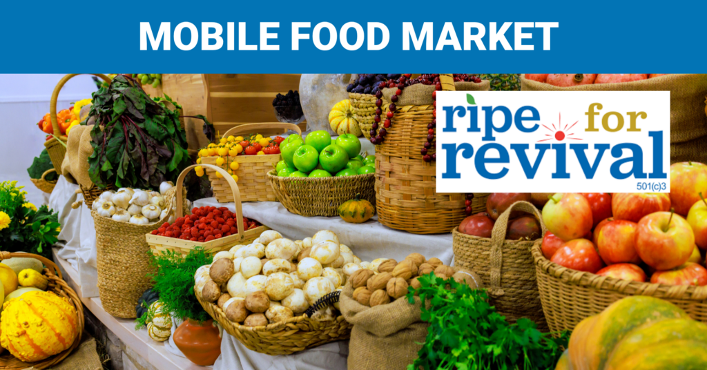 Ripe for Revival Mobile Market