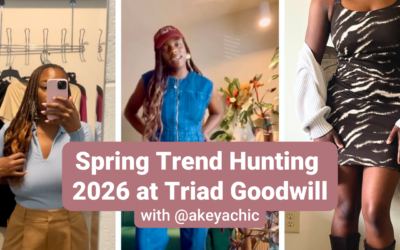 Spring Trend Hunting at Triad Goodwill with @akeyachic